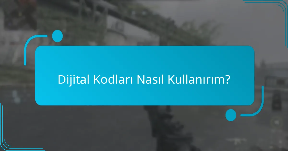 Dijital Kodlarla Hangi Benzersiz Ürünleri Açabilirim?