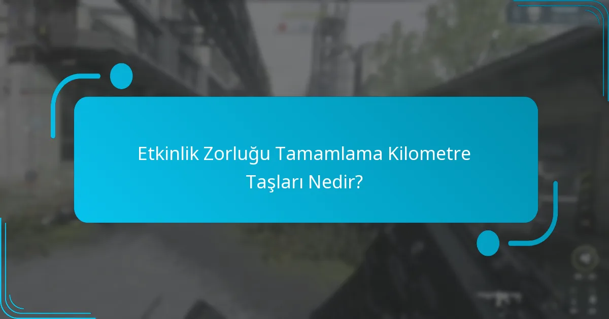 Kilometre taşlarını tamamlamaktan hangi ödüller kazanılabilir?