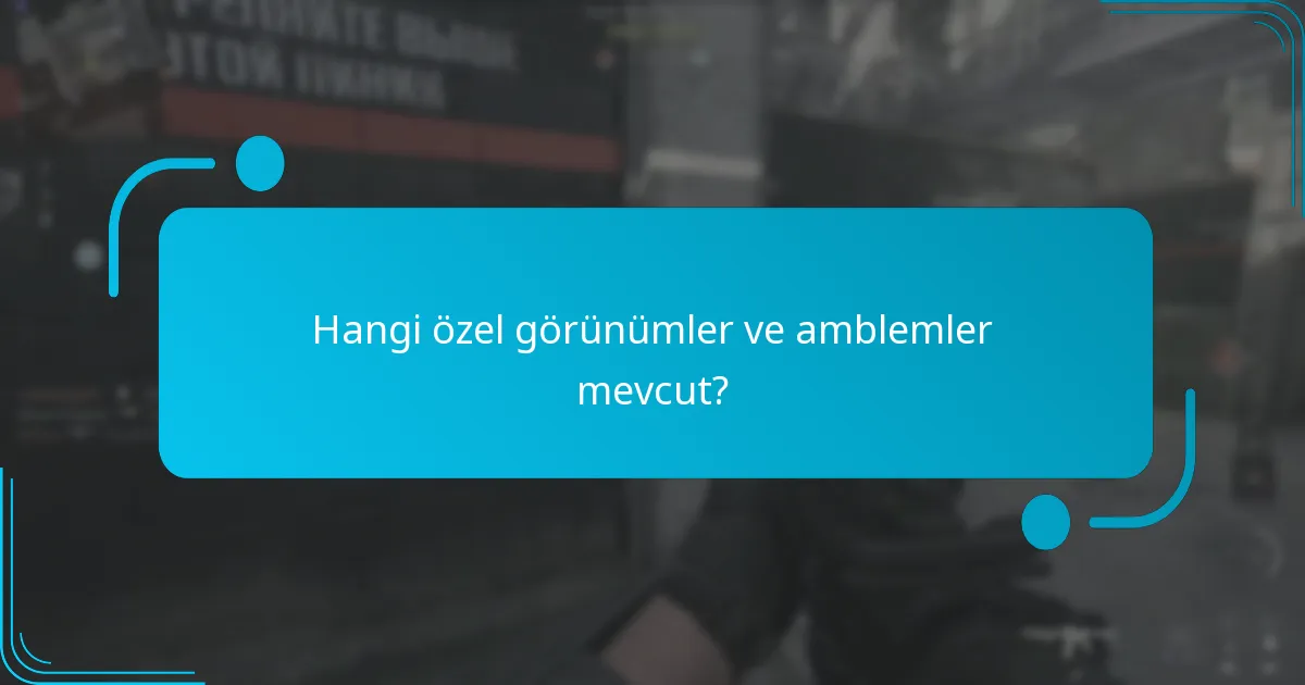 Oyuncular özel görünümleri ve amblemleri nasıl kazanabilir?