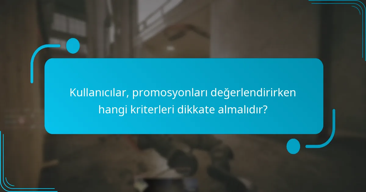 Mevcut promosyonlar, standart tekliflerle nasıl karşılaştırılır?