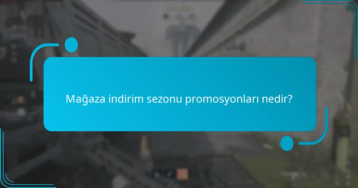 Mevsimsel promosyonlar genellikle ne zaman gerçekleşir?