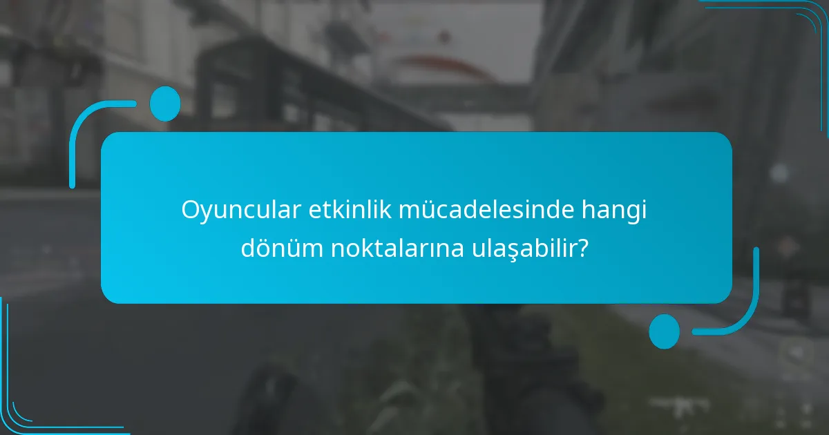 Etkinlik mücadelesi ne zaman gerçekleşir?