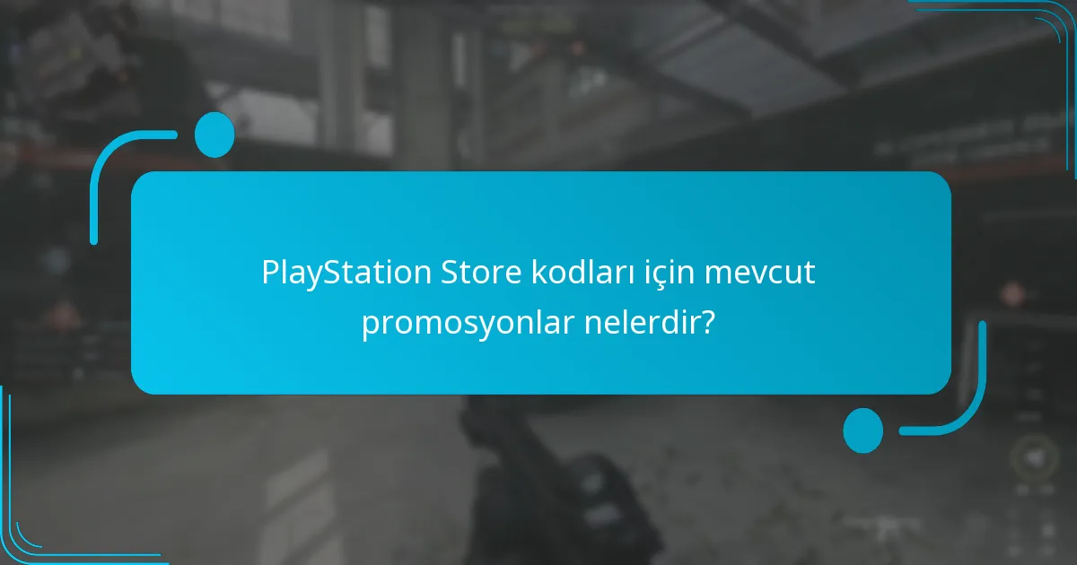 PlayStation Store kodlarının son kullanma tarihleri ve kısıtlamaları nelerdir?
