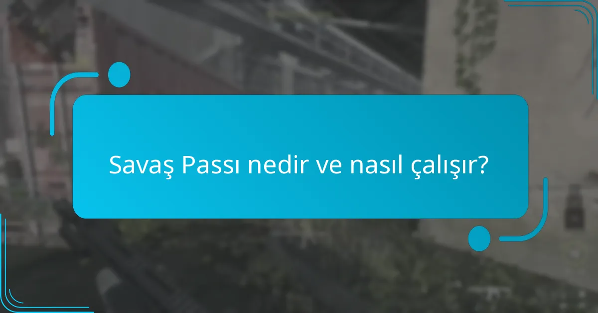 Savaş Passları’ndaki Sınırlı Süreli Görevler nelerdir?